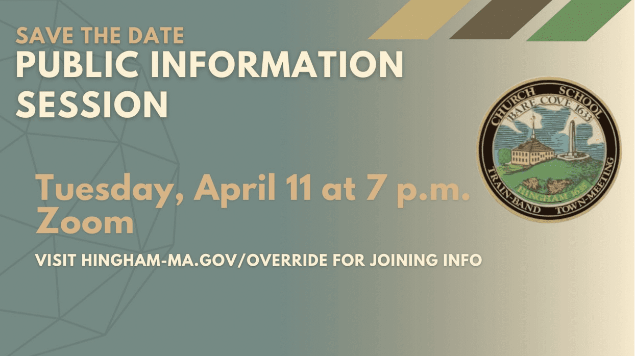 Town of Hingham to Host Final Public Information Session and Informal